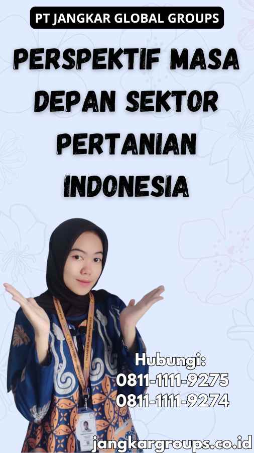 Perspektif Masa Depan Sektor Pertanian Indonesia