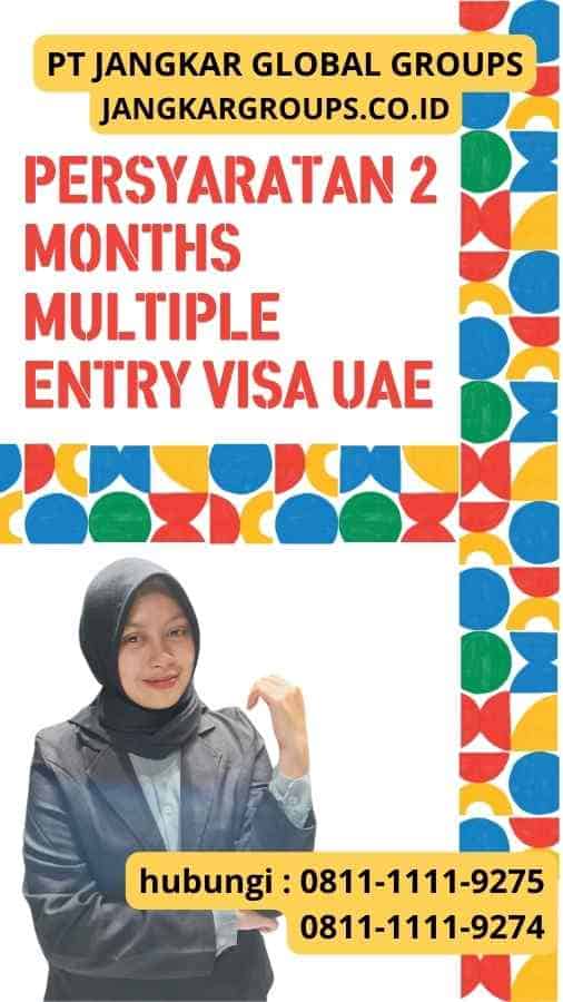 Persyaratan 2 Months Multiple Entry Visa UAE