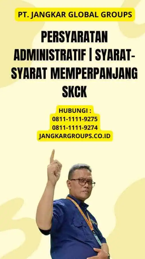 Persyaratan Administratif Syarat-Syarat Memperpanjang SKCK