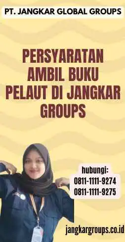 Persyaratan Ambil Buku Pelaut di Jangkar Groups