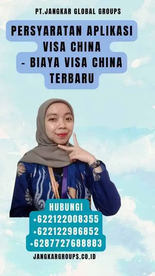 Persyaratan Aplikasi Visa China - Biaya Visa China Terbaru