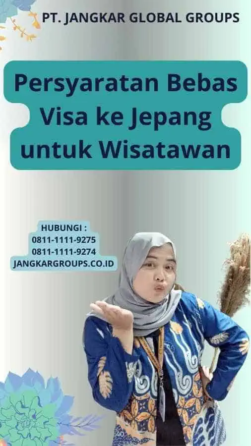 Persyaratan Bebas Visa ke Jepang untuk Wisatawan