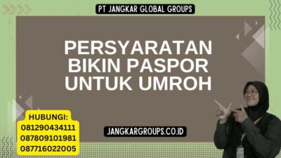Persyaratan Bikin Paspor Untuk Umroh