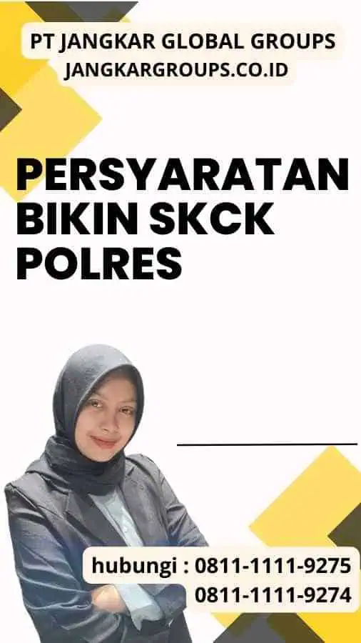 Persyaratan Bikin SKCK Polres