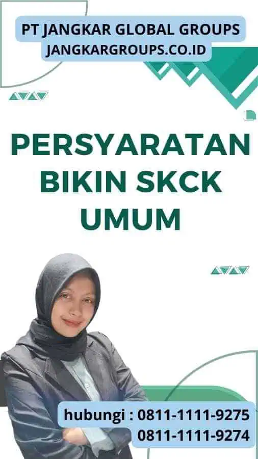 Persyaratan Bikin SKCK UmumPersyaratan Bikin SKCK Umum