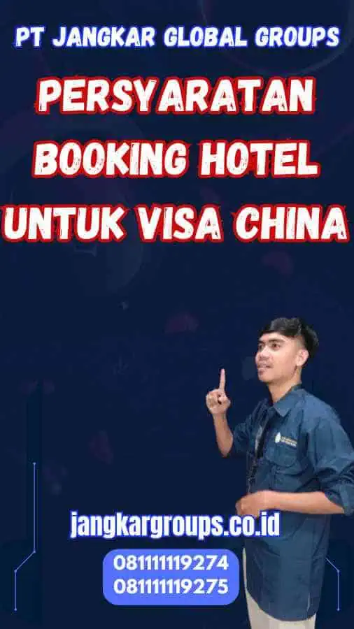 Persyaratan Booking Hotel untuk Visa China