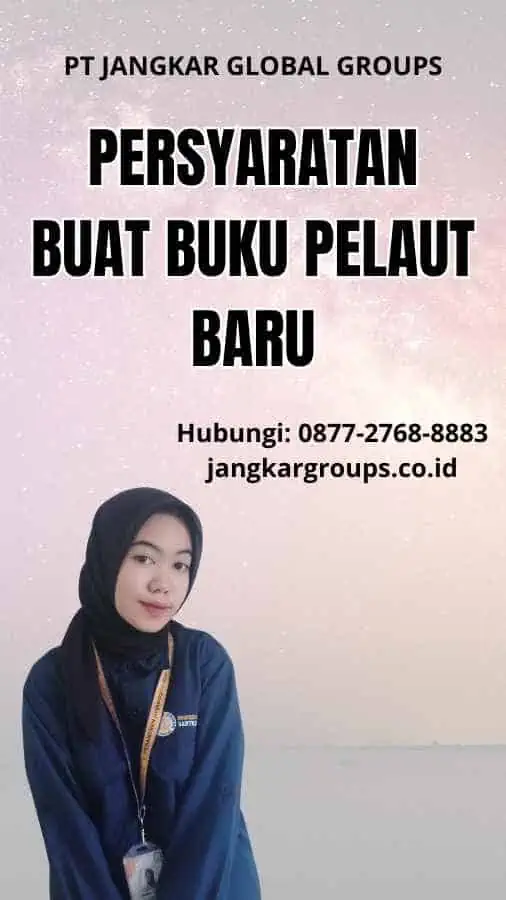 Persyaratan Buat Buku Pelaut Baru