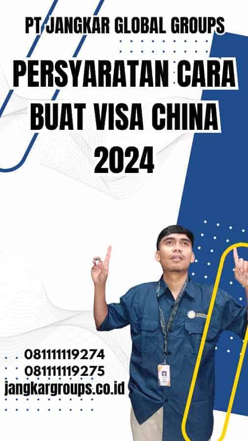 Persyaratan Cara Buat Visa China 2024