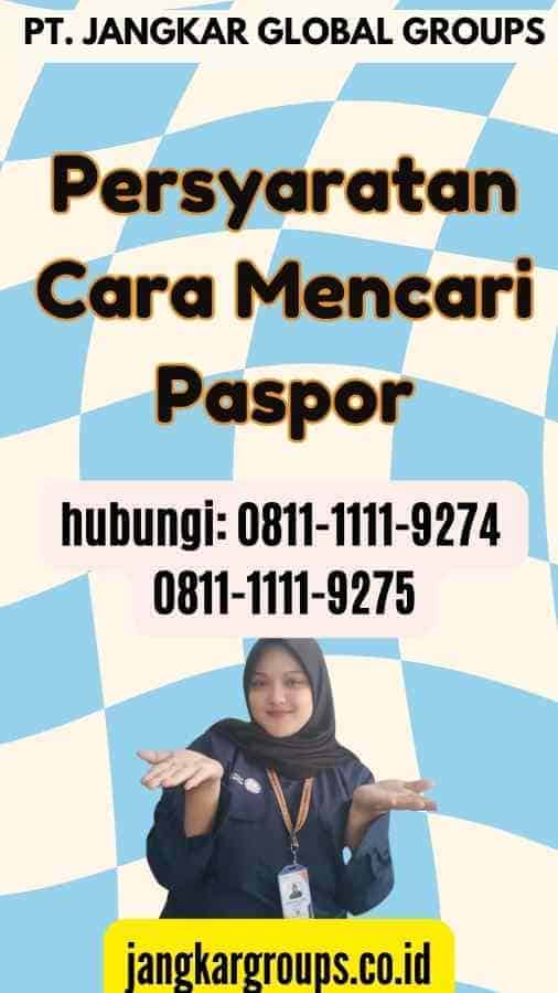 Persyaratan Cara Mencari Paspor