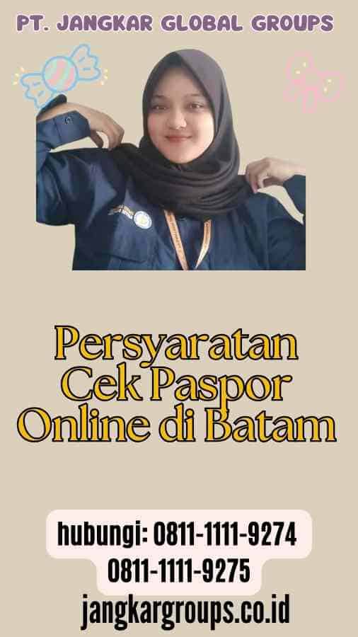 Persyaratan Cek Paspor Online di Batam