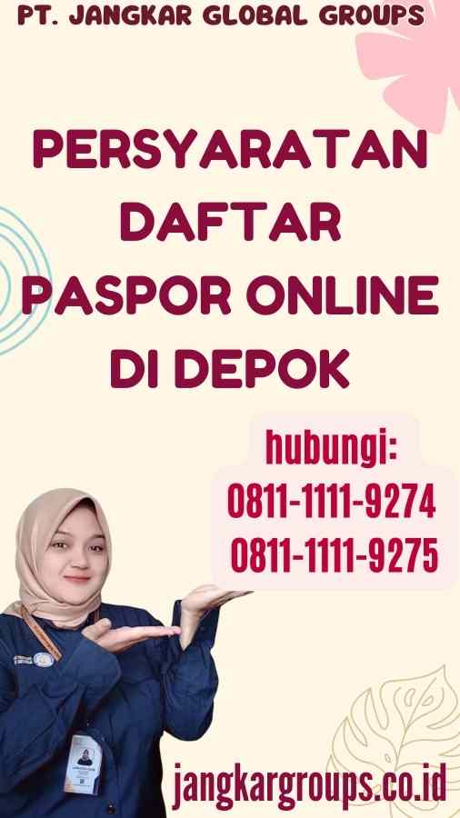 Persyaratan Daftar Paspor Online di Depok