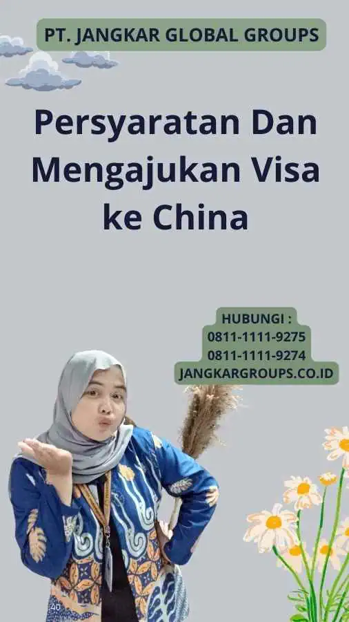 Persyaratan Dan Mengajukan Visa ke China