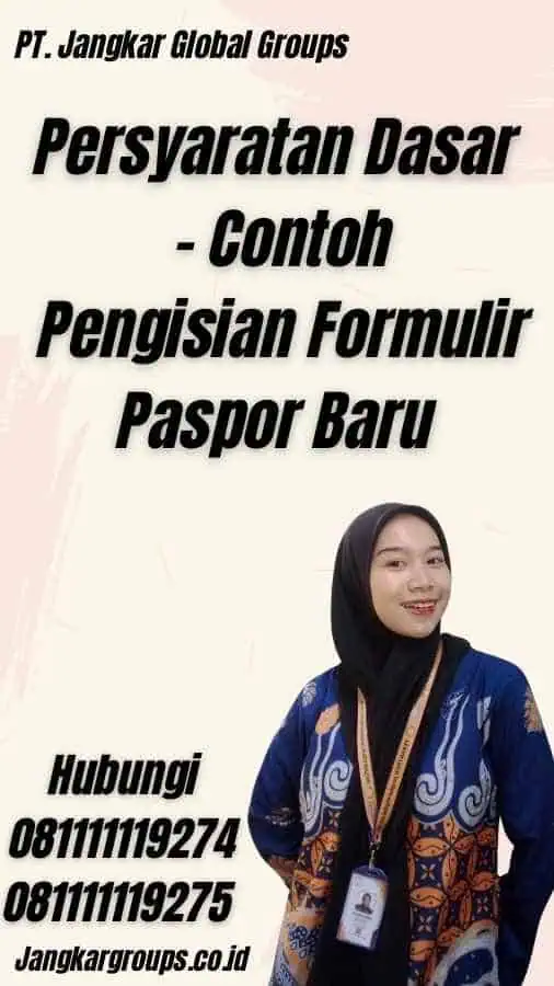 Persyaratan Dasar - Contoh Pengisian Formulir Paspor Baru