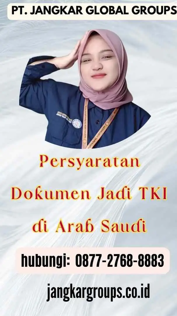 Persyaratan Dokumen Jadi TKI di Arab Saudi