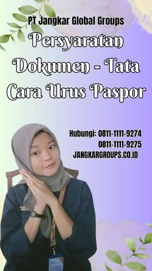 Persyaratan Dokumen Tata Cara Urus Paspor