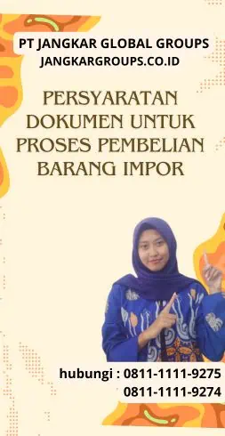 Persyaratan Dokumen untuk Proses Pembelian Barang Impor