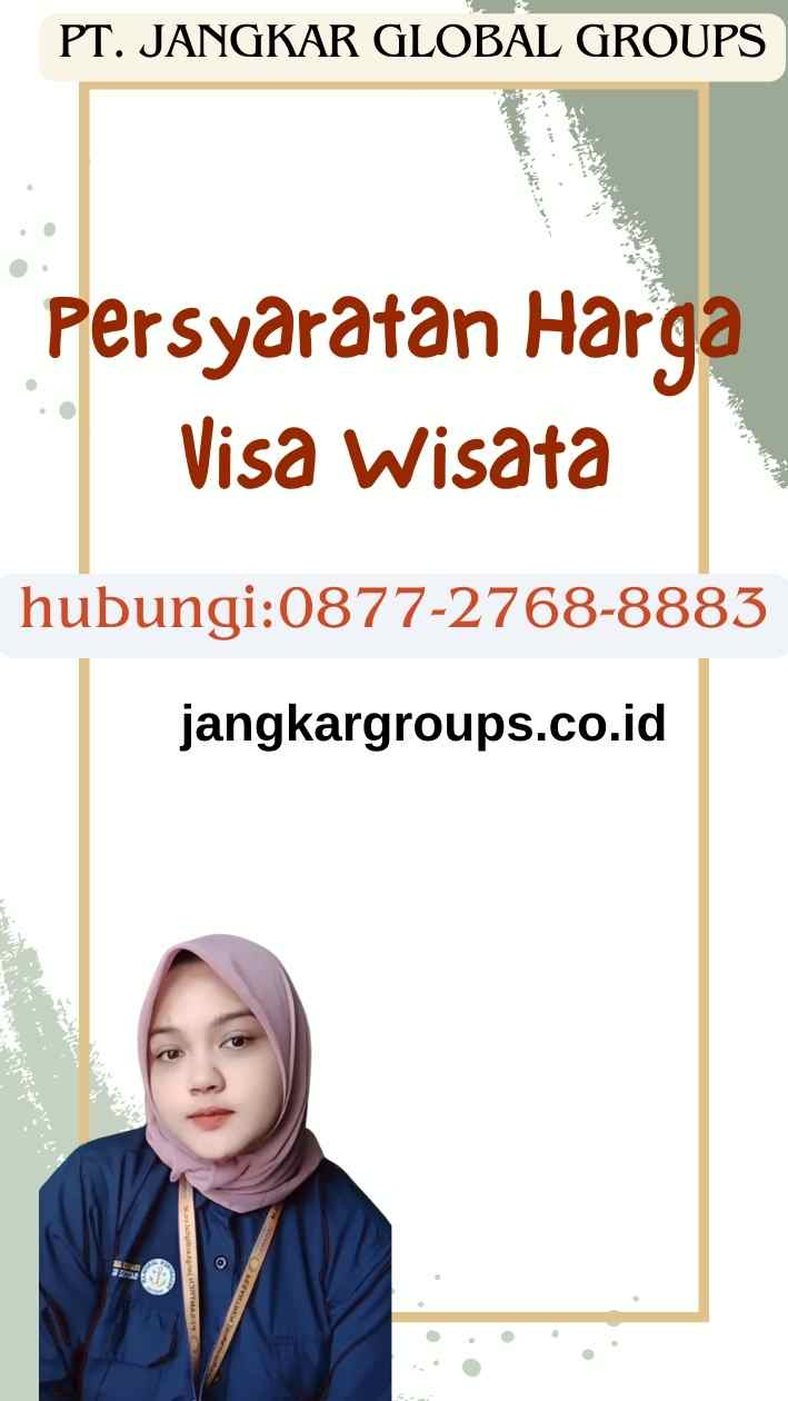 Persyaratan Harga Visa Wisata