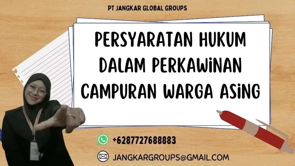 Persyaratan Hukum dalam Perkawinan Campuran Warga Asing