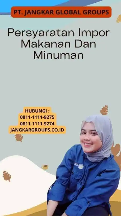 Persyaratan Impor Makanan Dan Minuman