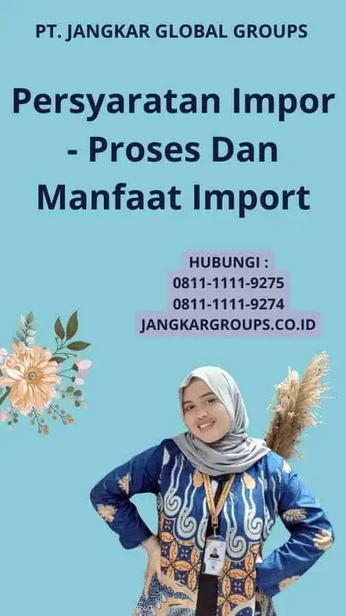 Persyaratan Impor - Proses Dan Manfaat Import