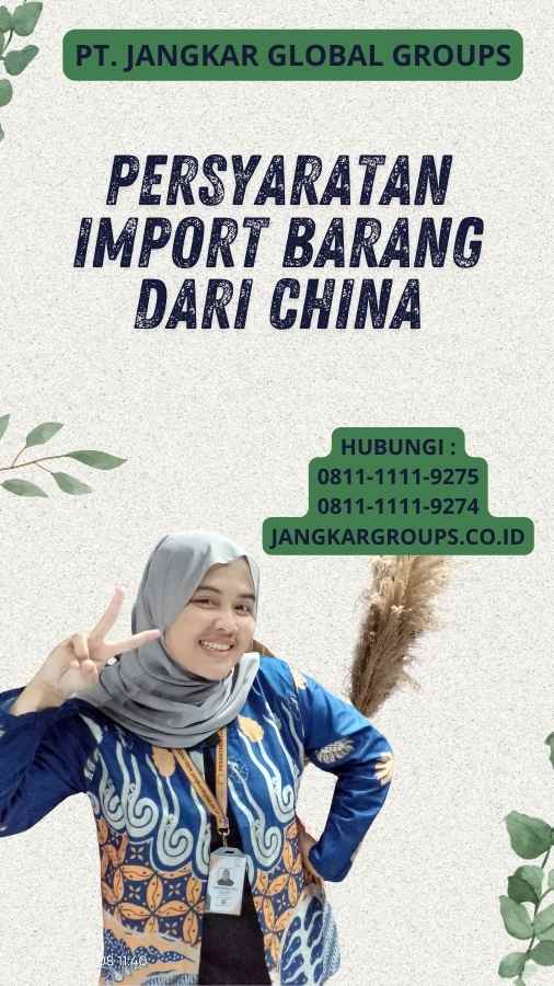 Persyaratan Import Barang Dari China