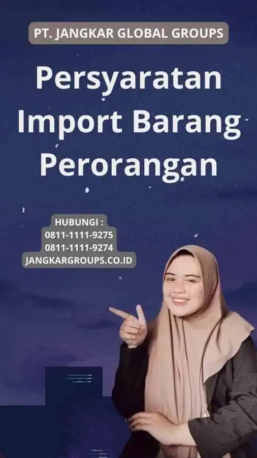 Persyaratan Import Barang Perorangan