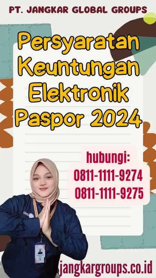 Persyaratan Keuntungan Elektronik Paspor 2024