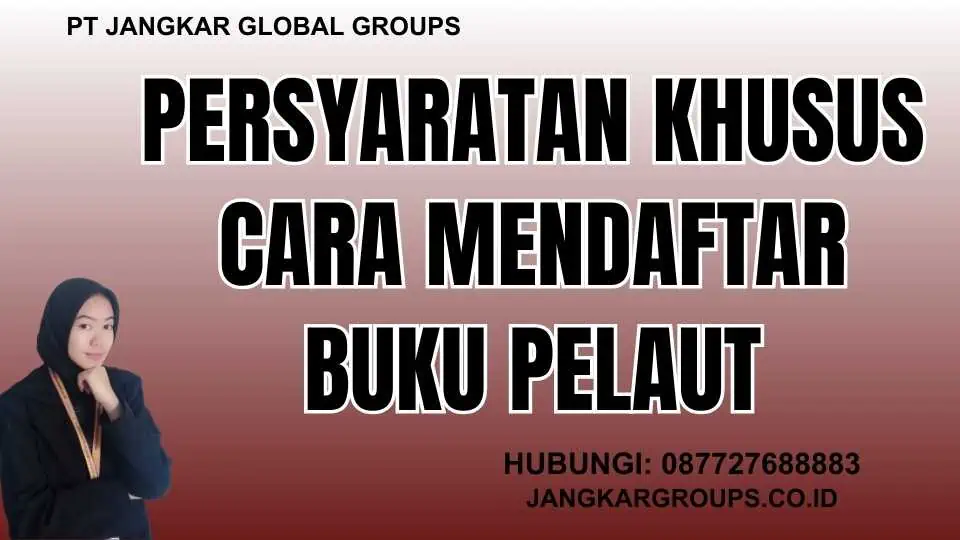 Persyaratan Khusus Cara Mendaftar Buku Pelaut