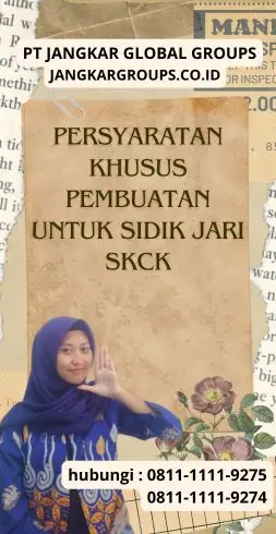 Persyaratan Khusus Pembuatan untuk Sidik Jari SKCK