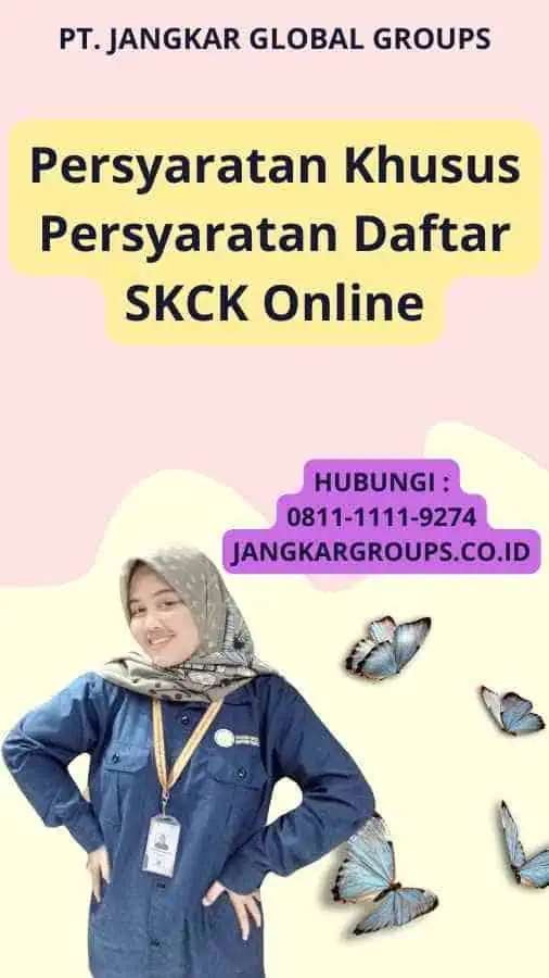 Persyaratan Khusus Persyaratan Daftar SKCK Online