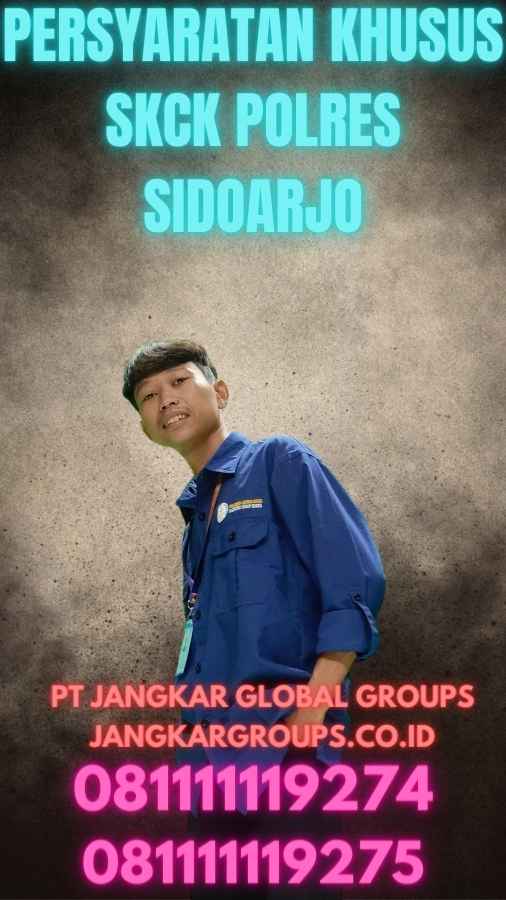 Persyaratan Khusus SKCK Polres Sidoarjo