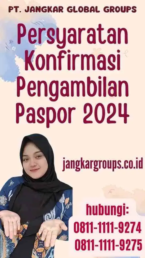 Persyaratan Konfirmasi Pengambilan Paspor 2024