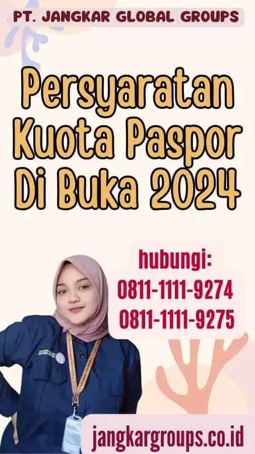 Persyaratan Kuota Paspor Di Buka 2024