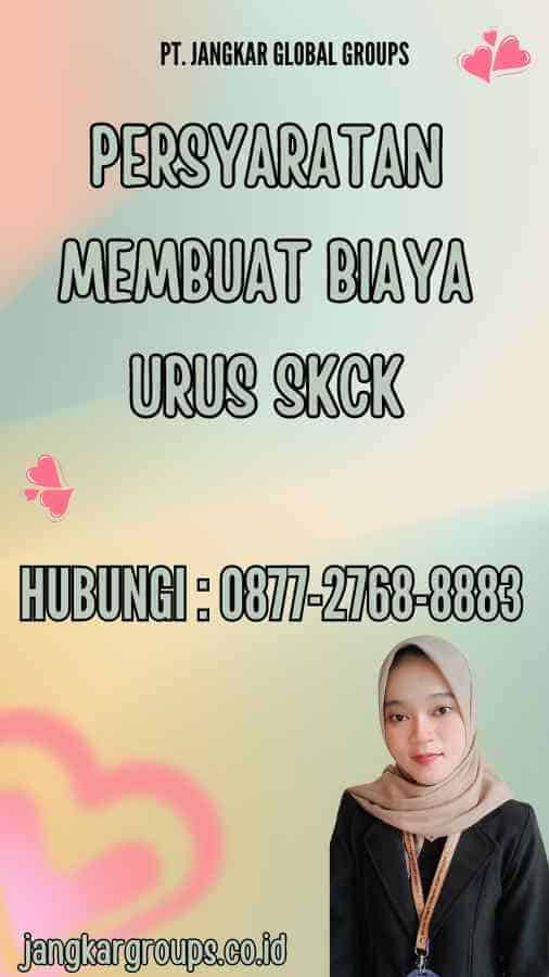 Persyaratan Membuat Biaya Urus SKCK