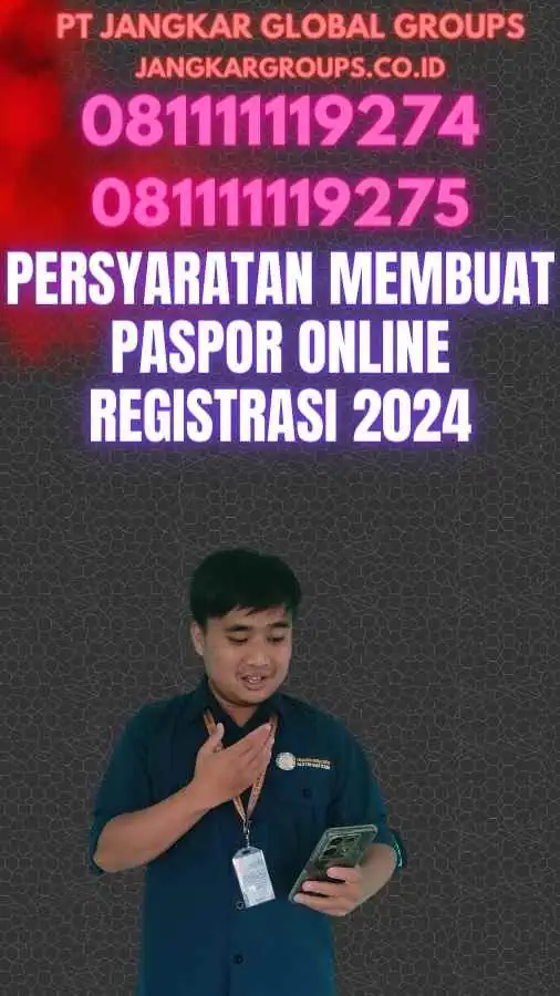 Persyaratan Membuat Paspor Online Registrasi 2024