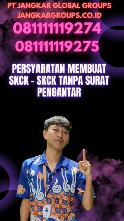 Persyaratan Membuat SKCK - SKCK Tanpa Surat Pengantar