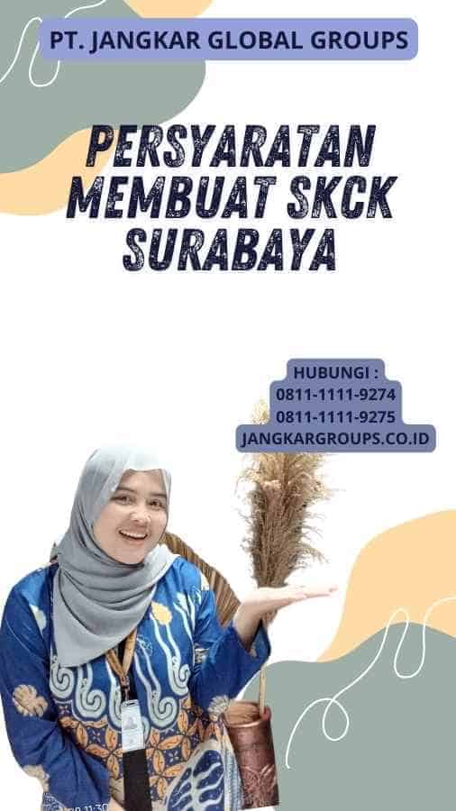 Persyaratan Membuat SKCK Surabaya