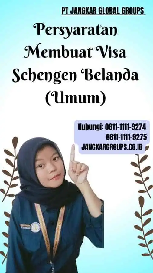 Persyaratan Membuat Visa Schengen Belanda (Umum)