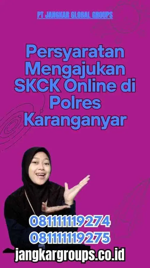 Persyaratan Mengajukan SKCK Online di Polres Karanganyar