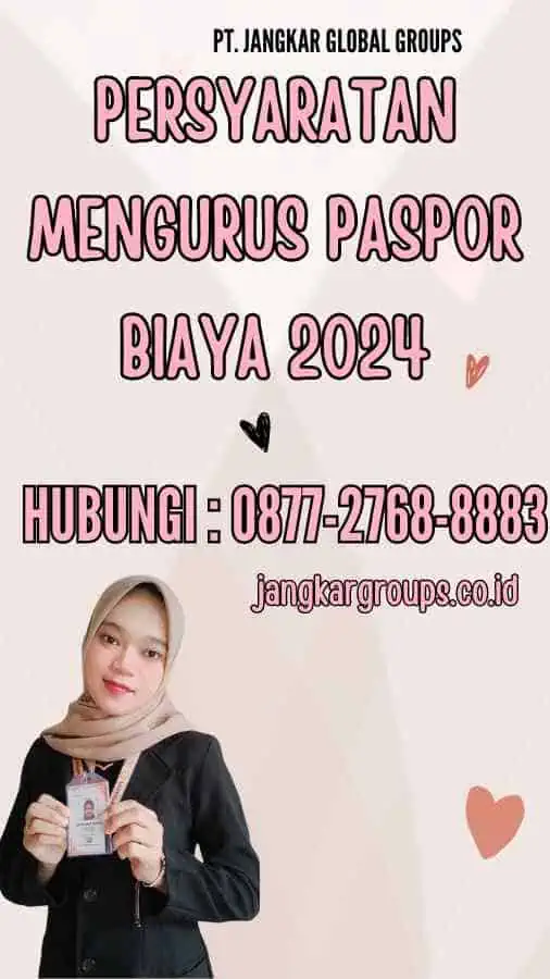 Persyaratan Mengurus Paspor Biaya 2024