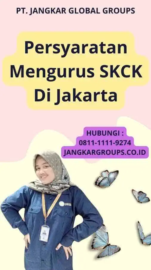 Persyaratan Mengurus SKCK Di Jakarta