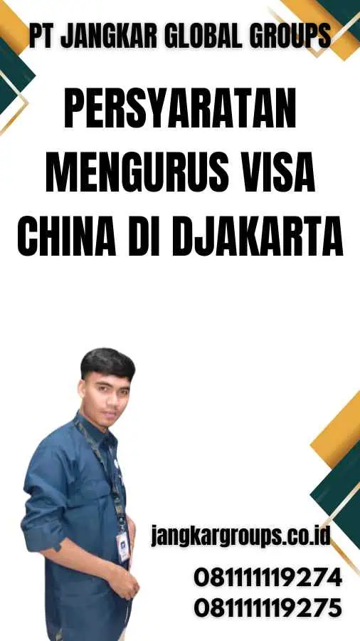 Persyaratan Mengurus Visa China di Djakarta