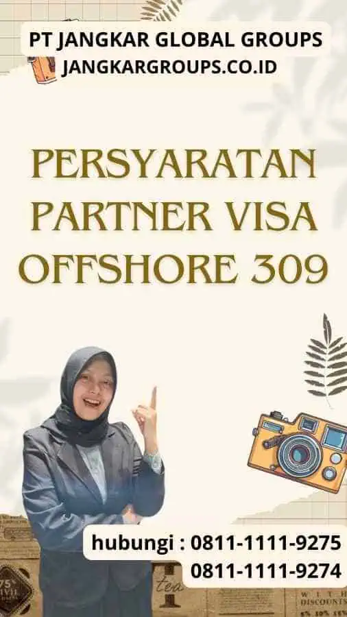 Persyaratan Partner Visa Offshore 309