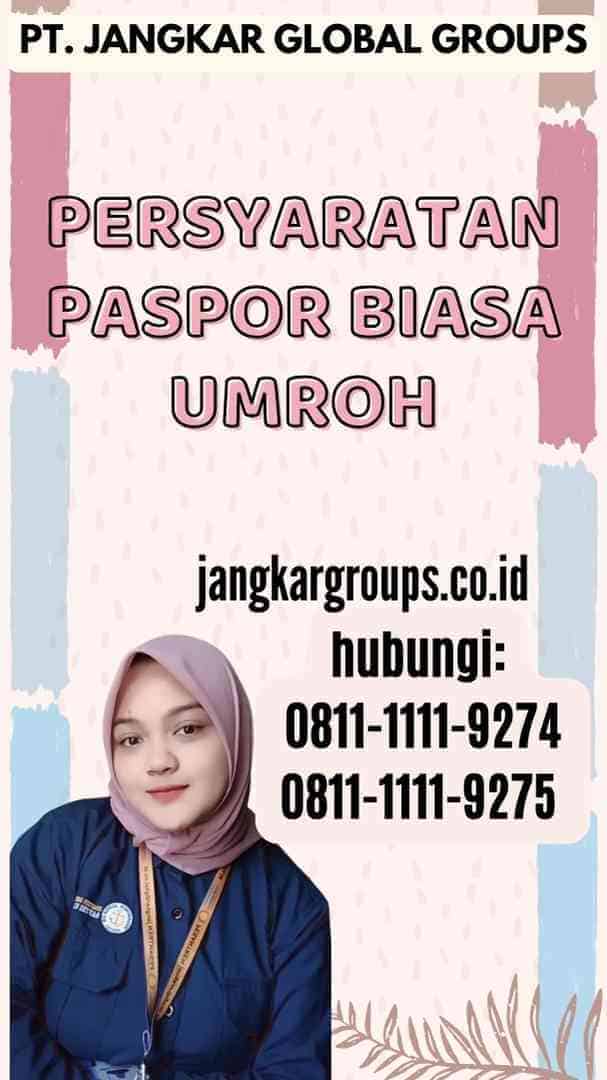 Persyaratan Paspor Biasa Umroh