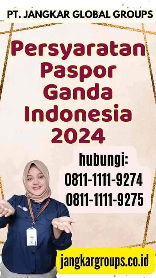 Persyaratan Paspor Ganda Indonesia 2024