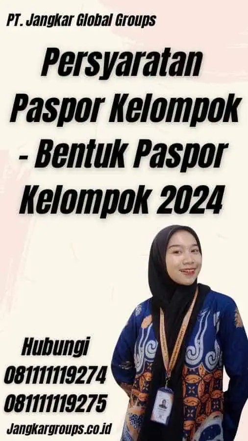 Persyaratan Paspor Kelompok - Bentuk Paspor Kelompok 2024