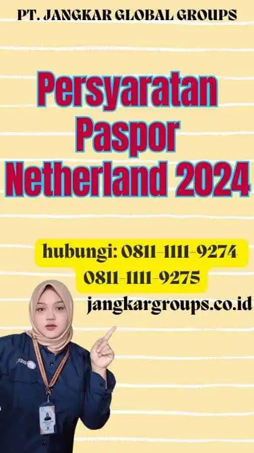 Persyaratan Paspor Netherland 2024