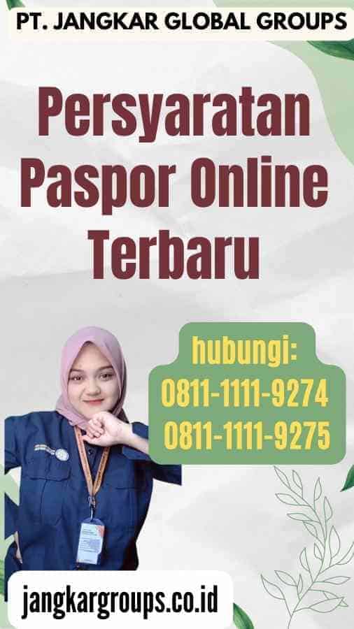 Persyaratan Paspor Online Terbaru