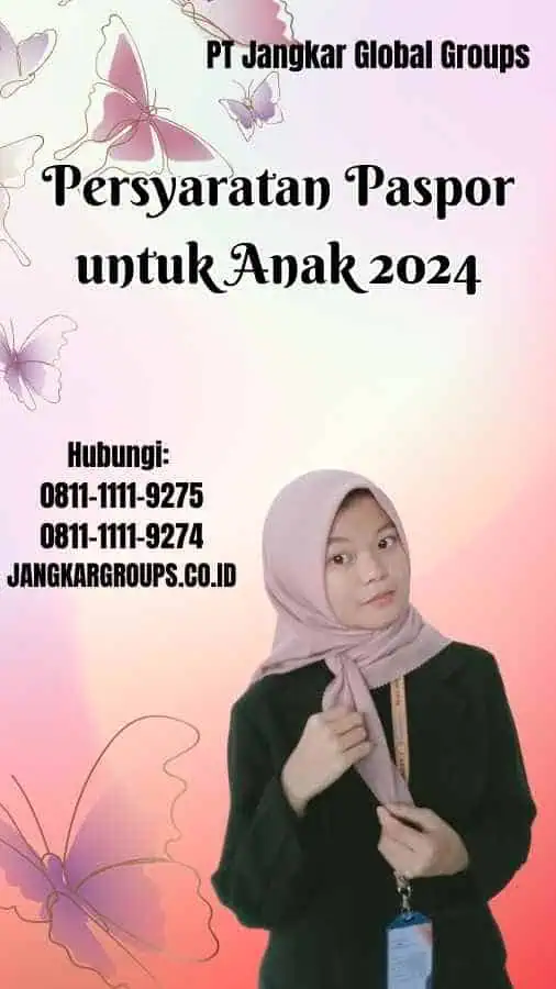 Persyaratan Paspor untuk Anak 2024