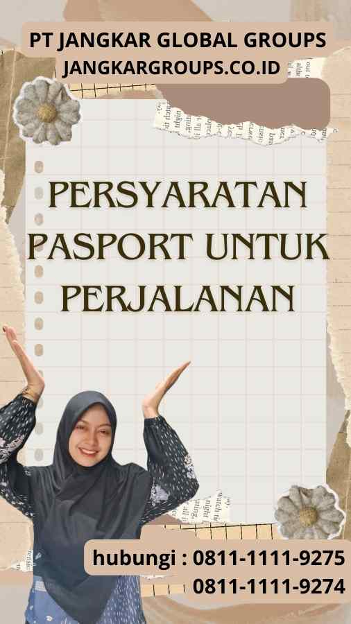 Persyaratan Pasport Untuk Perjalanan